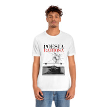 Cargar imagen en el visor de la galería, Poesia Rabiosa Unisex Jersey Short Sleeve by Insignia  Tee